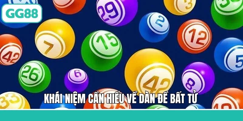 Khái niệm cần hiểu về dàn đề bất tử